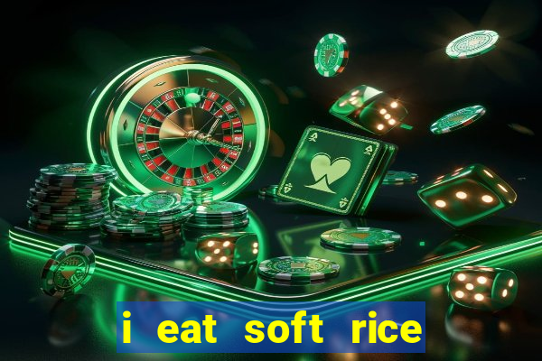 i eat soft rice in another world pt br